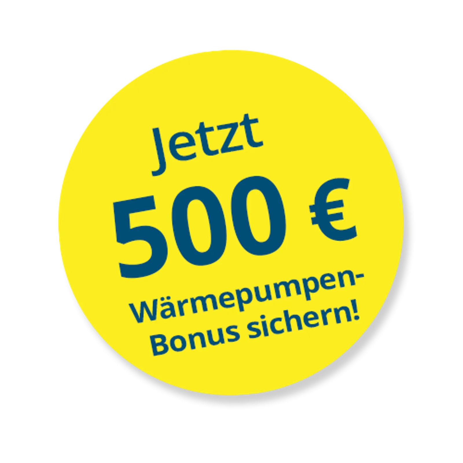 Gelber Kreis mit blauer Schrift über einen Bonus in Höhe von 500 Euro beim Kauf einer Wärmepumpe