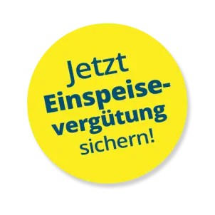 Gelber Störer: Jetzt Einspeisevergütung sichern!